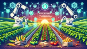 Read more about the article Blockchain and Agriculture: A Revolution in Food Transparency and Traceability